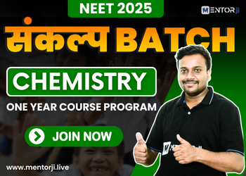 Chemistry for NEET 2025 - Sankalp NEET 2025 Live Batch